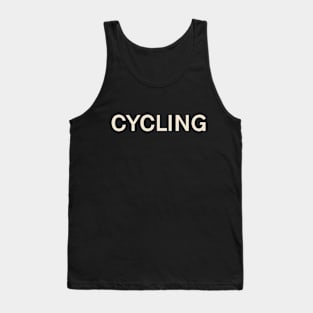 Cycling Passions Interests Fun Things to Do Tank Top